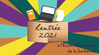 Rentrée 2021 à l'Économie de la Sorbonne